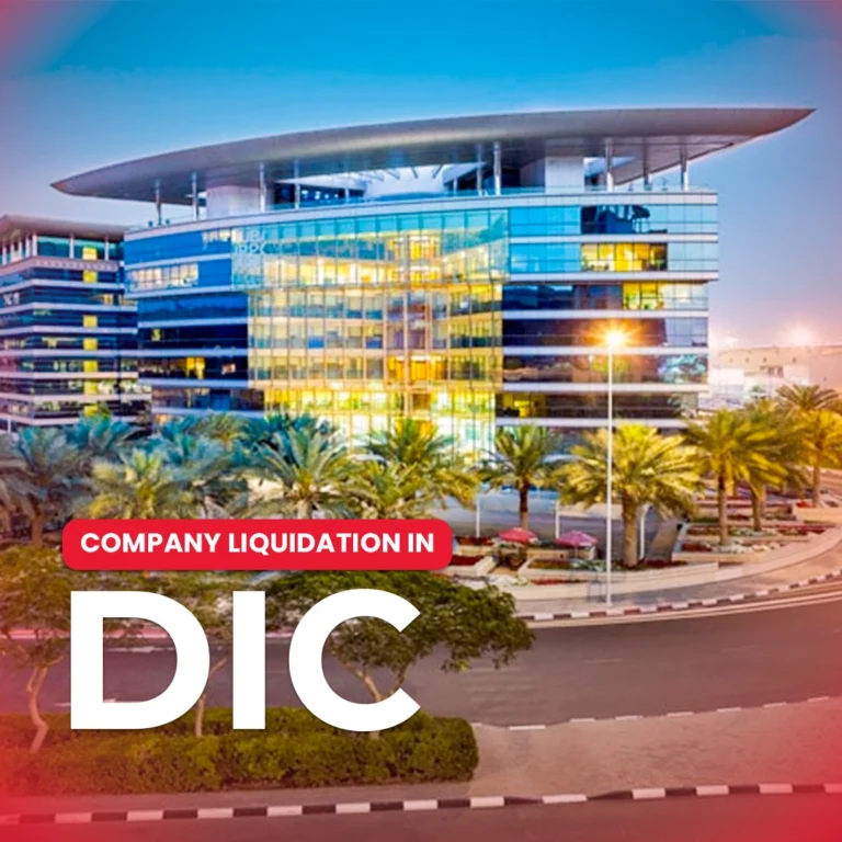 Company Liquidation in Dubai Internet City (DIC)