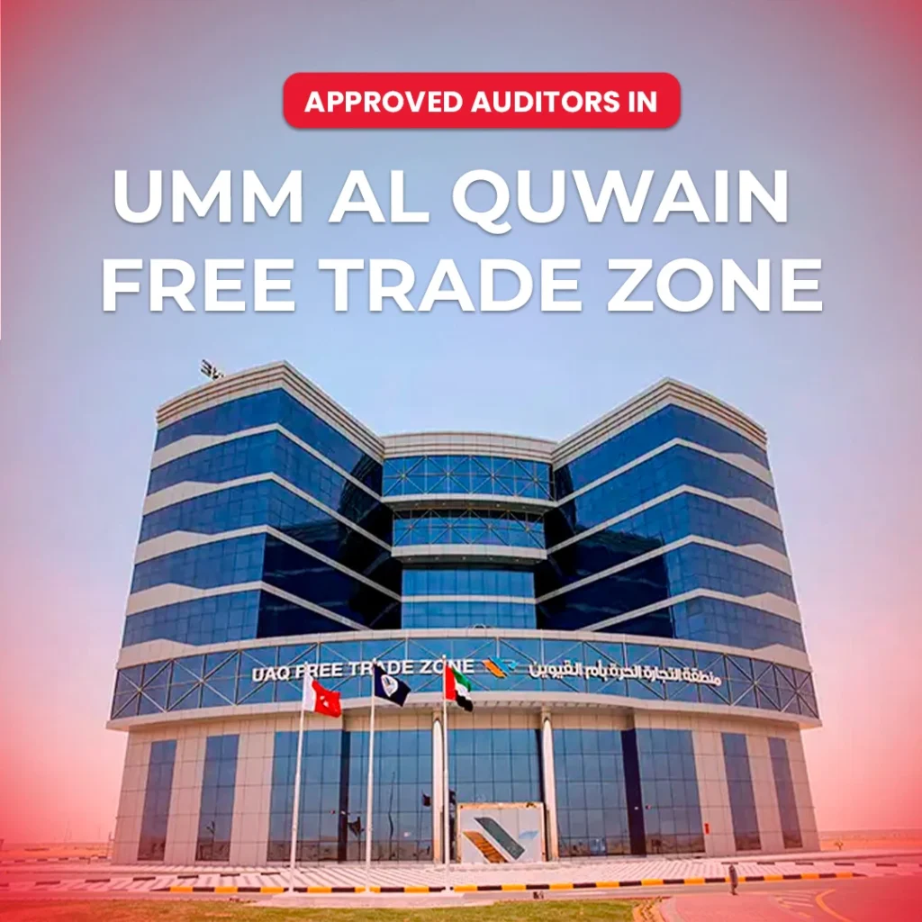 Approved Auditors in Umm Al Quwain Free Trade Zone