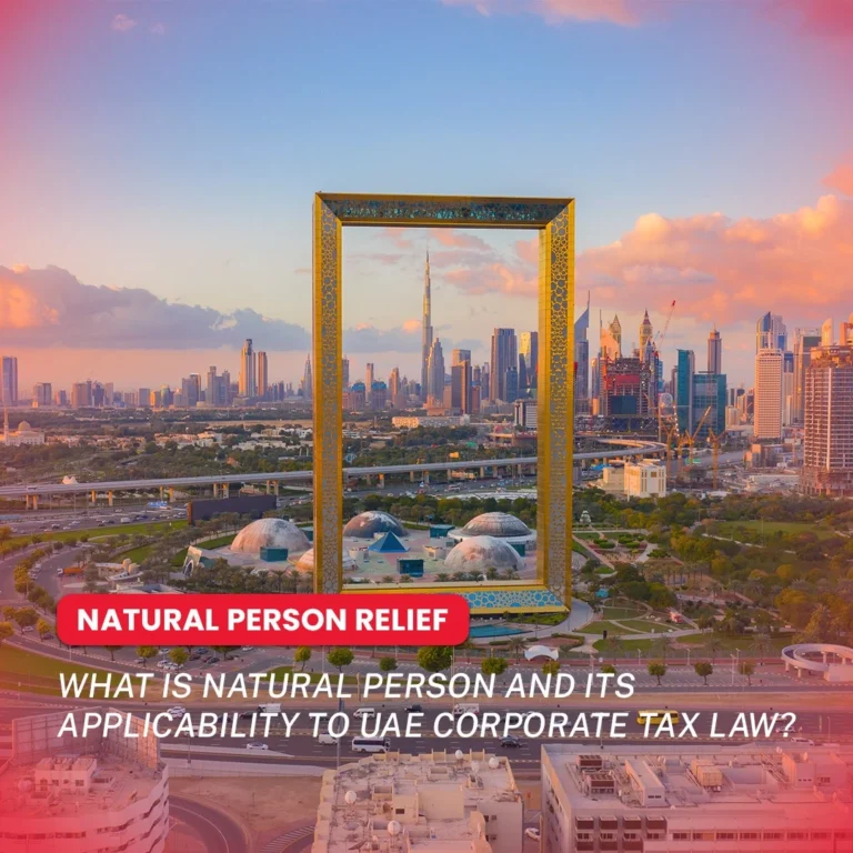 What is Natural Person and its applicability to UAE Corporate Tax Law?