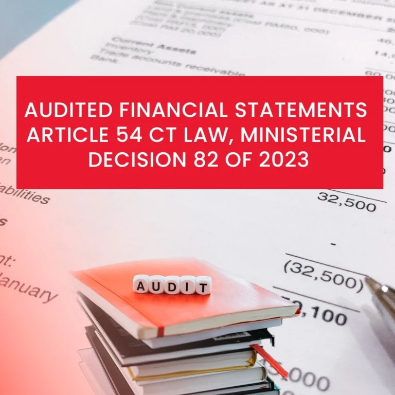 Audited Financial Statements Article 54 CT Law, Ministerial Decision 82 of 2023