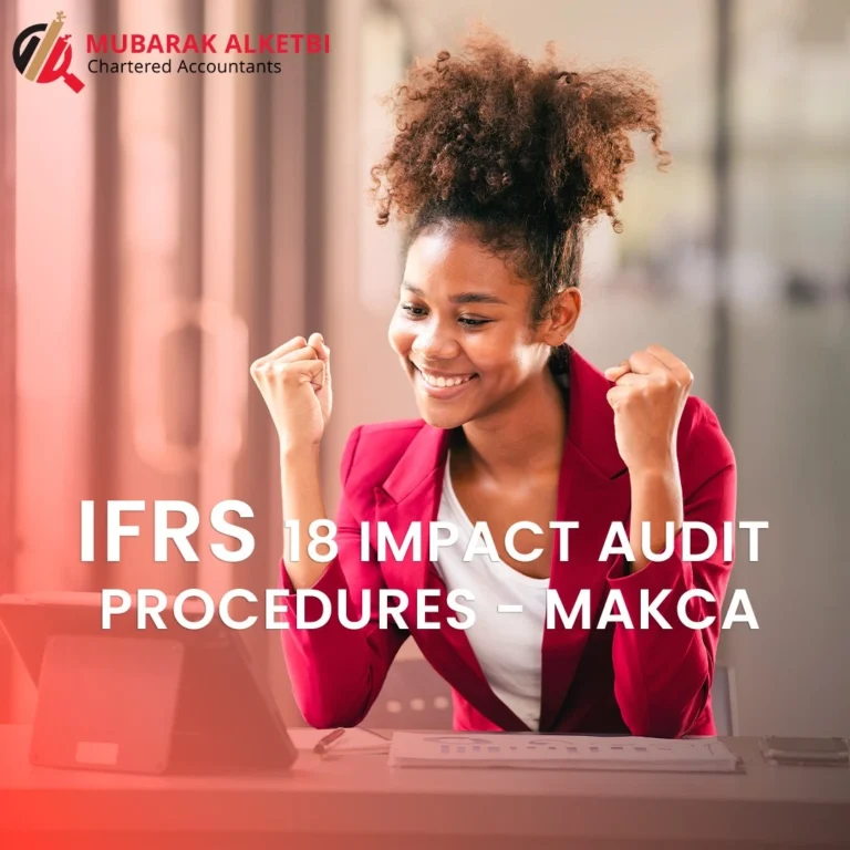 IFRS 18 Impact Audit Procedures MAKCA Auditing