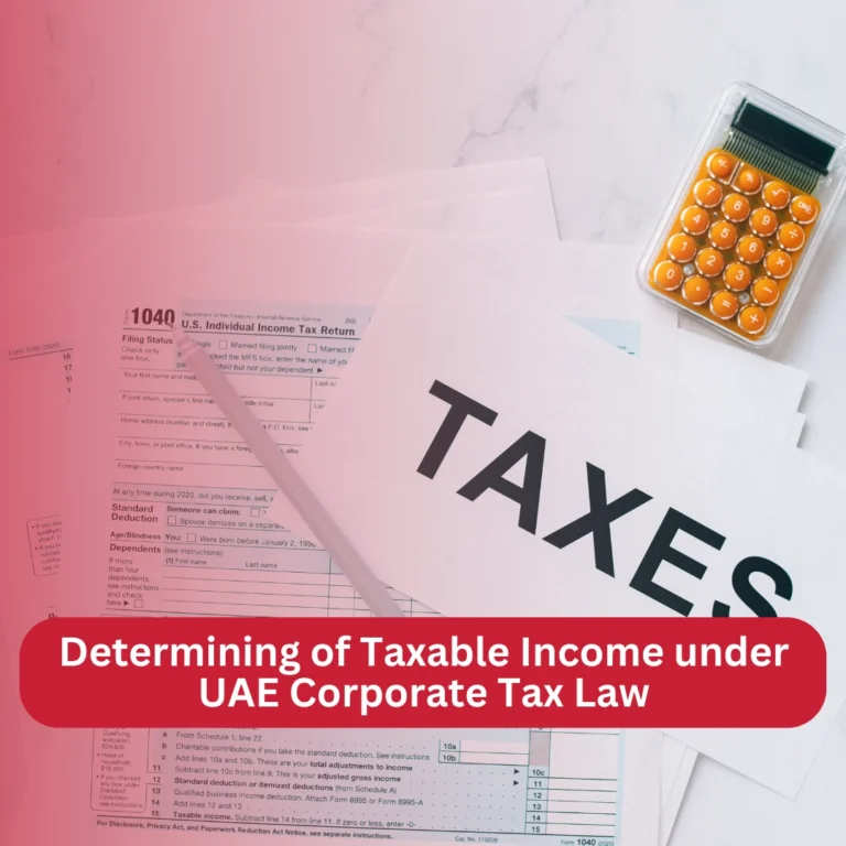 Determining of Taxable Income under UAE Corporate Tax Law