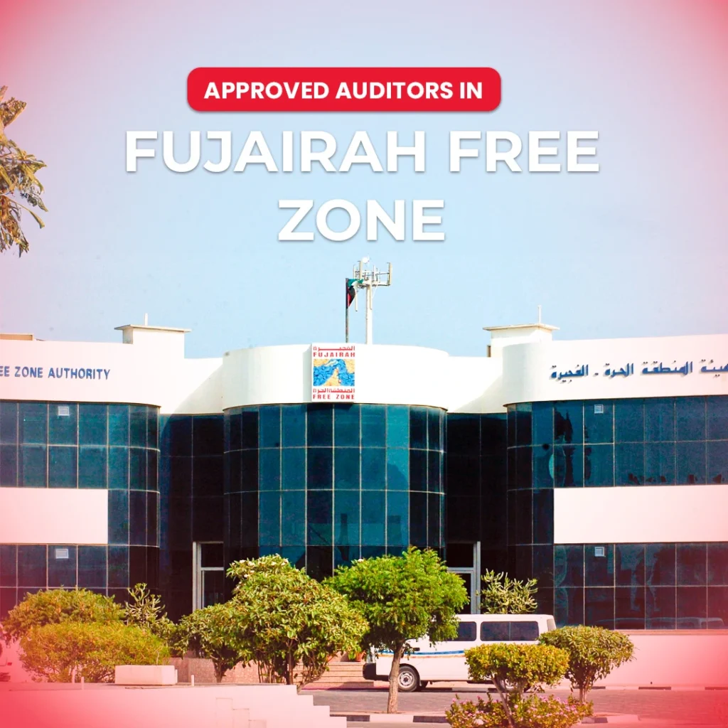 Fujairah 1 Approved Auditors in Fujairah Free Zone