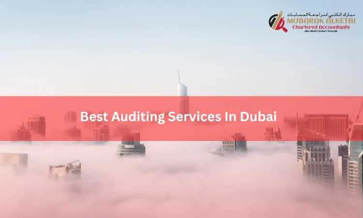Best Audit Firms in Dubai, UAE