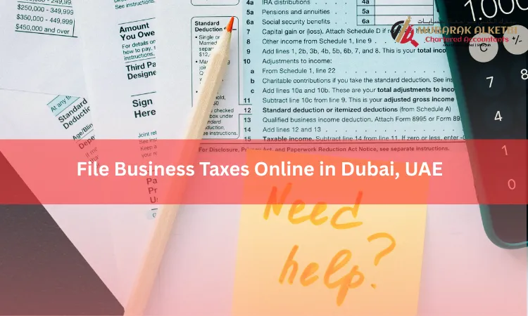 Business Tax Preparer Near me in Dubai, UAE