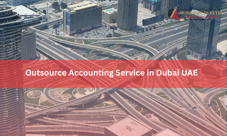 Outsource Accounting Service in Dubai UAE