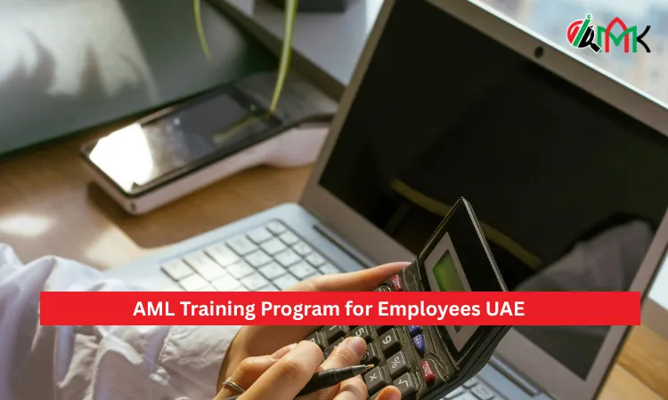 AML Training Program for Employees UAE 6 AML Training Program for Employees UAE
