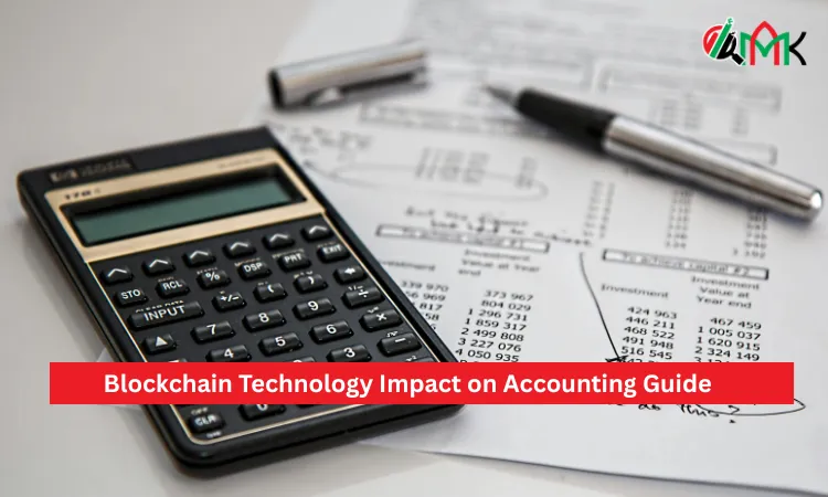 Blockchain Technology Impact on Accounting Guide