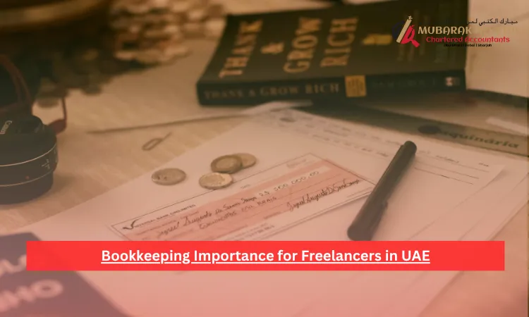 Bookkeeping Importance for Freelancers in UAE