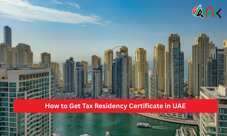 How to Get Tax Residency Certificate in UAE 7 How to Get Tax Residency Certificate in UAE