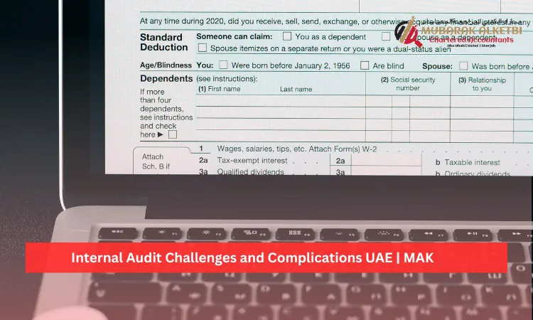 Internal Audit Challenges and Complications UAE MAK