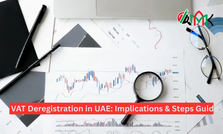 VAT Deregistration in UAE Implications & Steps Guide