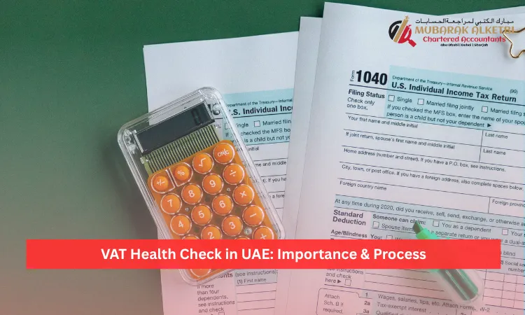 VAT Health Check in UAE Importance & Process