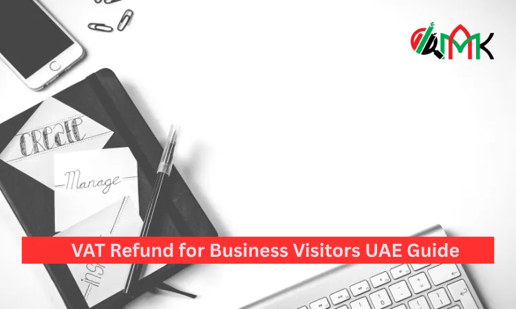 VAT Refund for Business Visitors UAE Guide