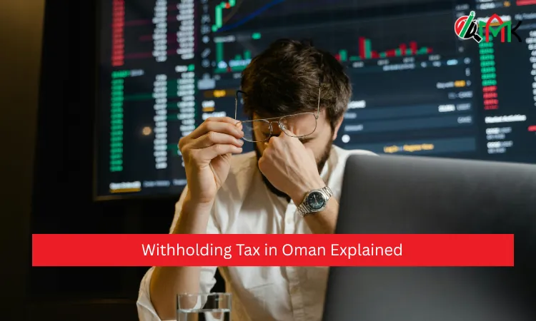 Withholding Tax in Oman Explained 3 Withholding Tax in Oman Explained