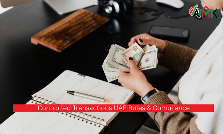Controlled Transactions UAE Rules & Compliance