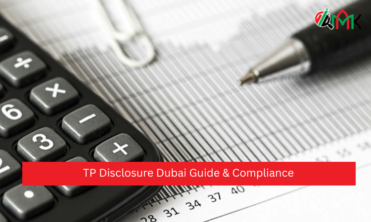 TP Disclosure Dubai Guide & Compliance