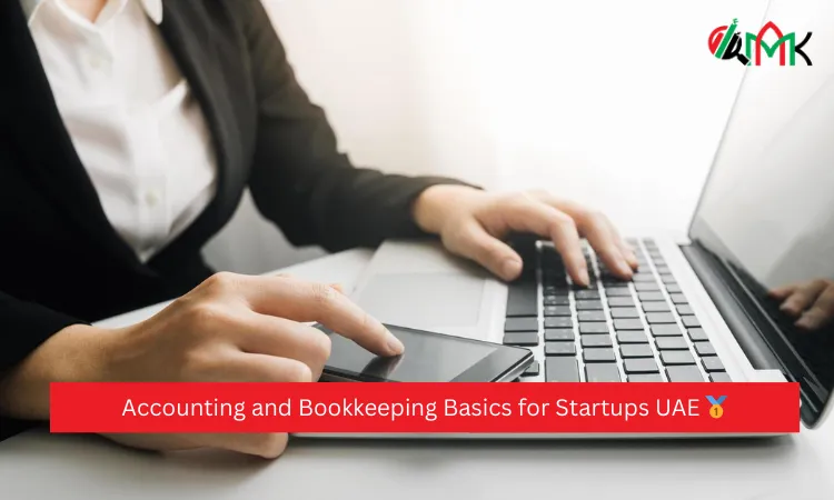 Accounting and Bookkeeping Basics for Startups UAE 🥇