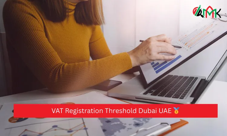 VAT Registration Threshold Dubai UAE 🥇